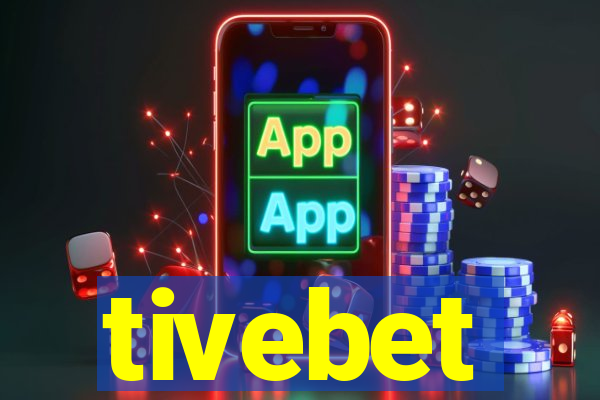 tivebet