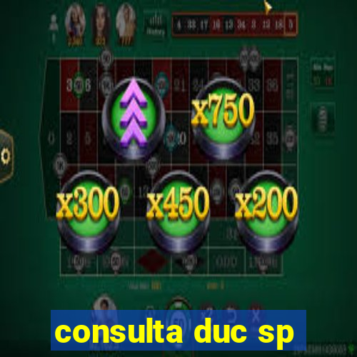 consulta duc sp