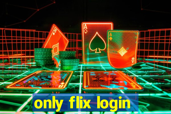 only flix login