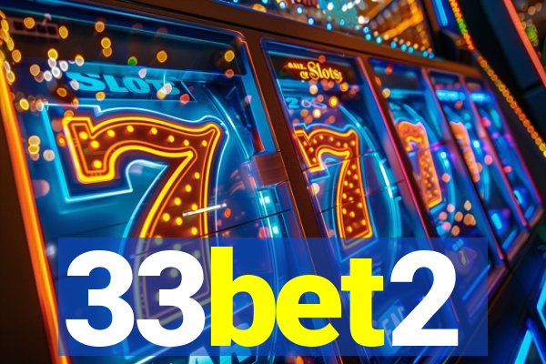 33bet2