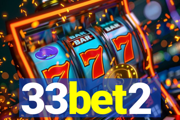 33bet2