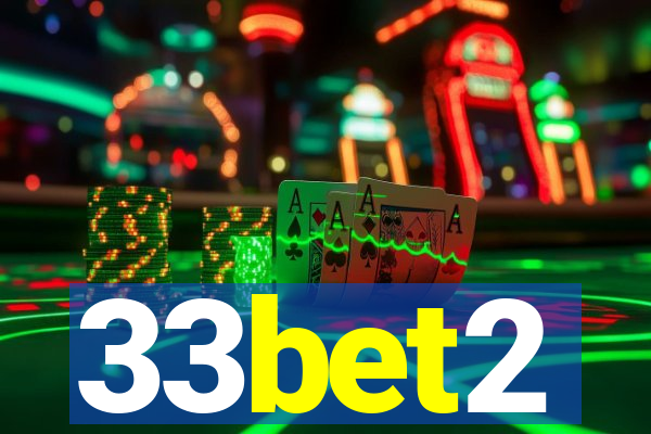 33bet2