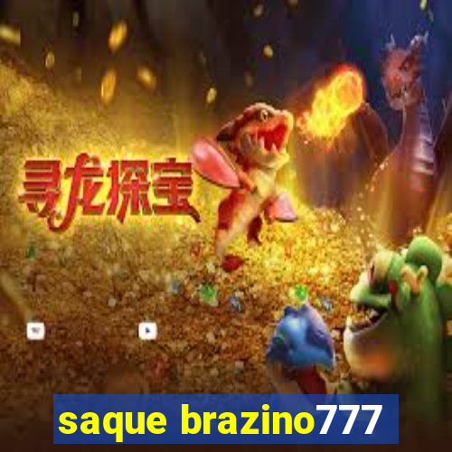 saque brazino777