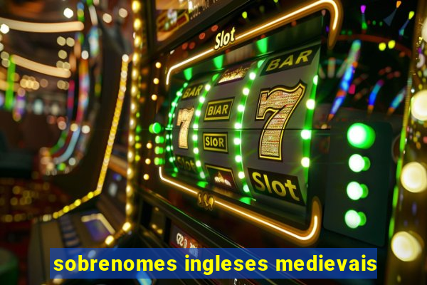 sobrenomes ingleses medievais