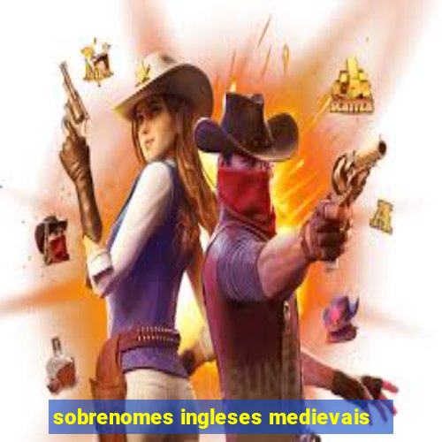 sobrenomes ingleses medievais