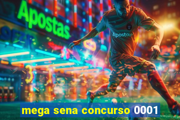 mega sena concurso 0001