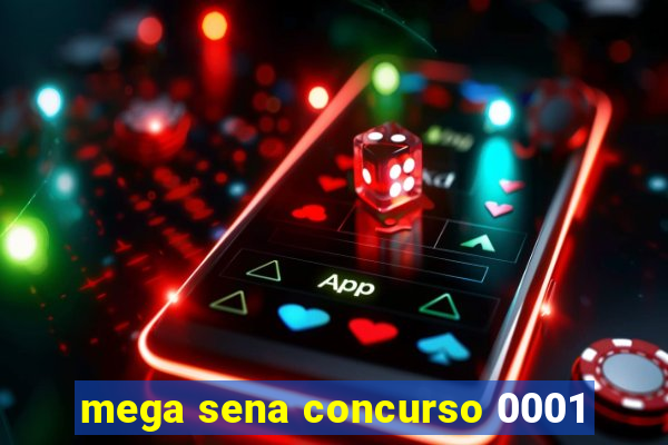 mega sena concurso 0001