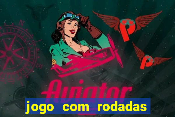 jogo com rodadas gratis sem deposito