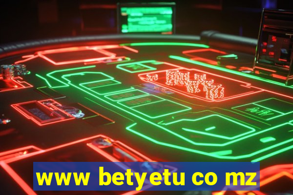 www betyetu co mz