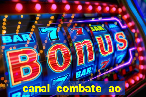 canal combate ao vivo multi canais