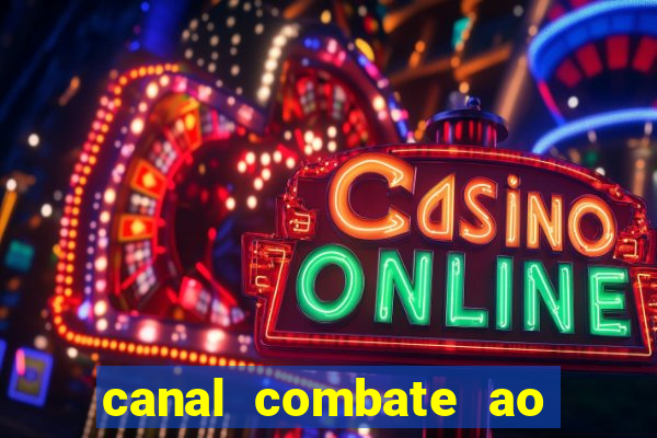 canal combate ao vivo multi canais