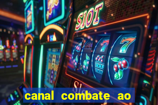 canal combate ao vivo multi canais