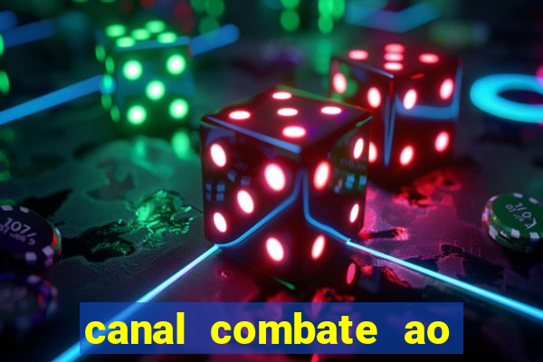 canal combate ao vivo multi canais