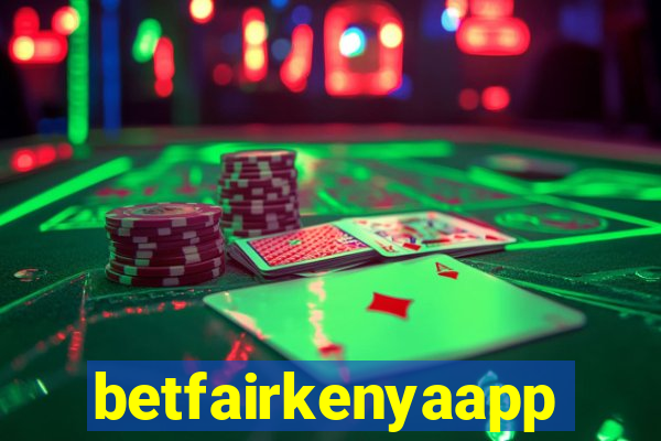 betfairkenyaapp