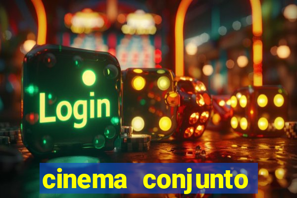 cinema conjunto nacional brasilia