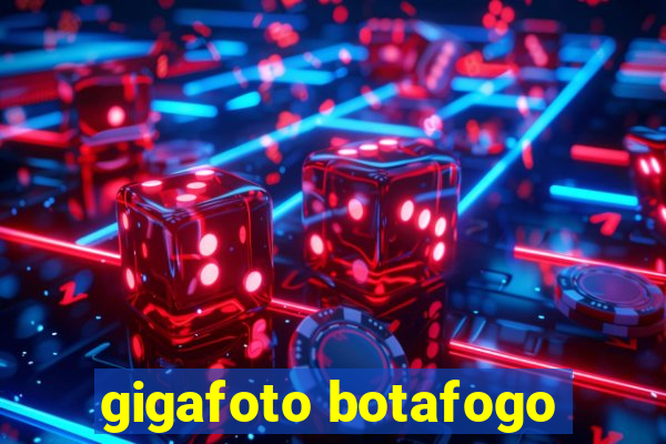 gigafoto botafogo