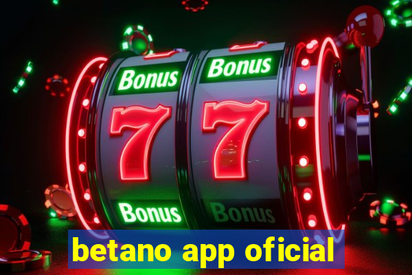 betano app oficial