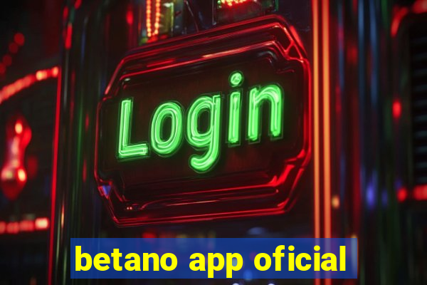 betano app oficial