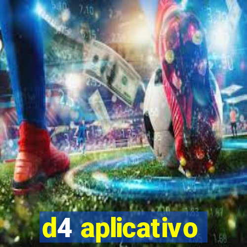 d4 aplicativo