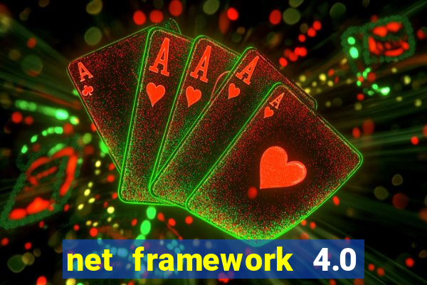 net framework 4.0 v 30319 windows 7