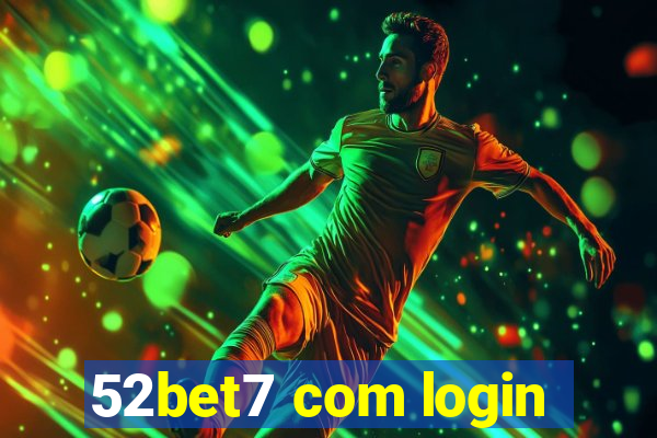 52bet7 com login