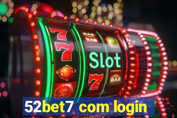 52bet7 com login