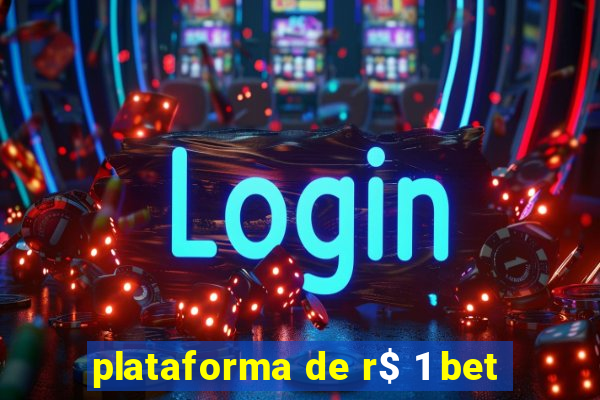 plataforma de r$ 1 bet