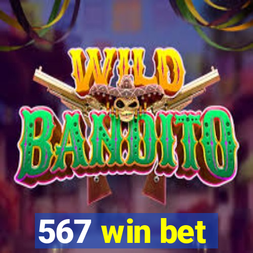 567 win bet