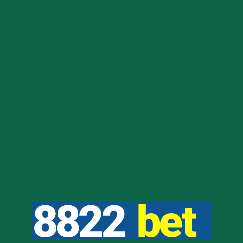 8822 bet