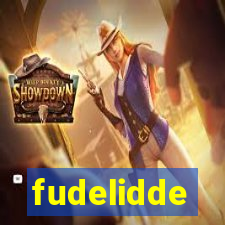 fudelidde