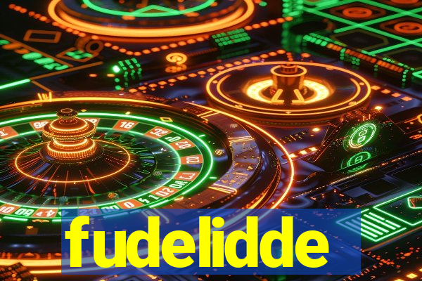 fudelidde