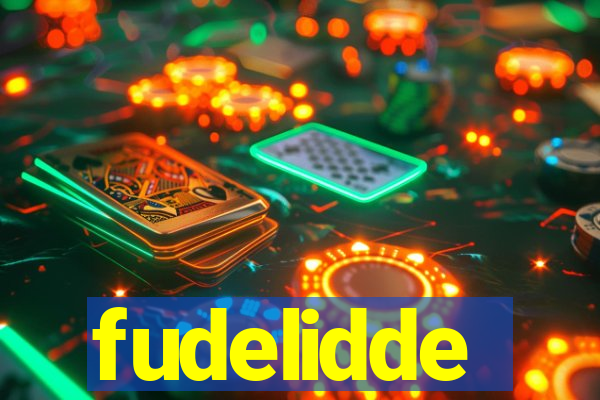 fudelidde