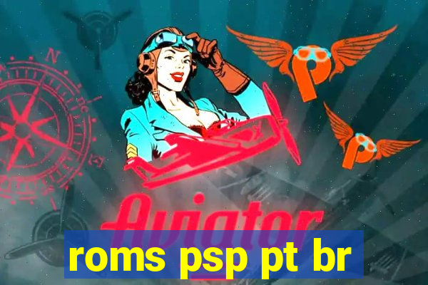 roms psp pt br