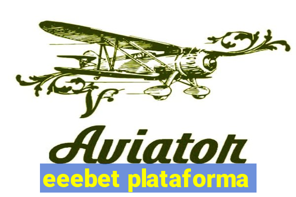 eeebet plataforma