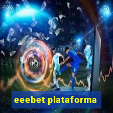 eeebet plataforma