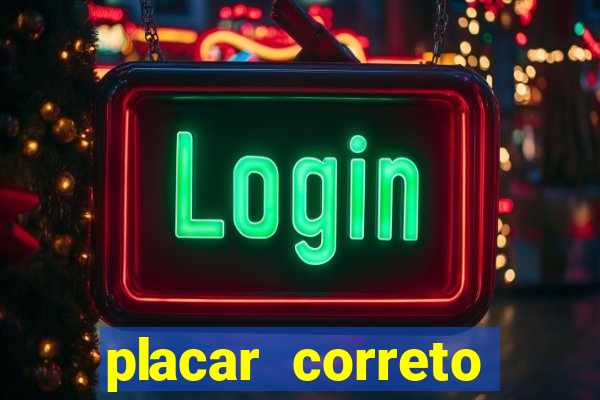 placar correto jogos de hoje