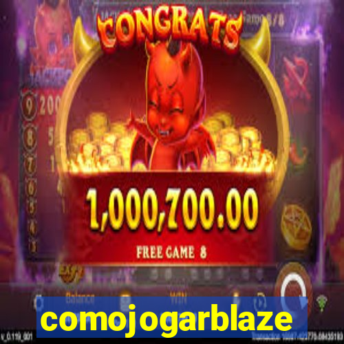 comojogarblaze