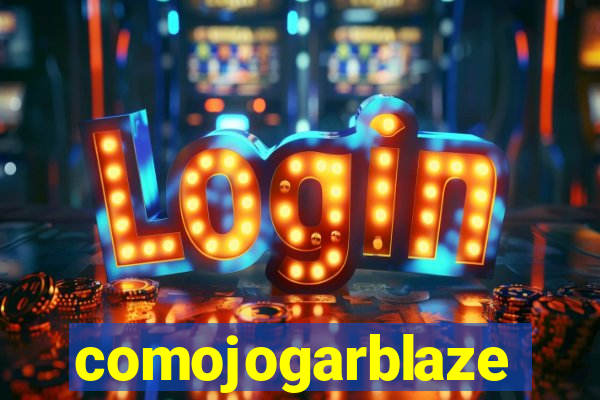 comojogarblaze