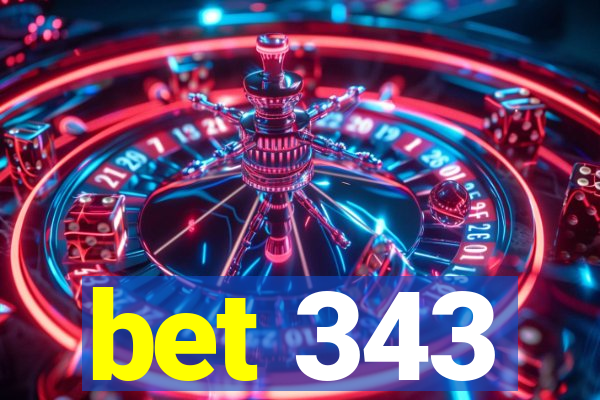 bet 343