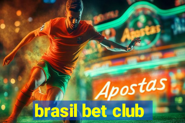 brasil bet club