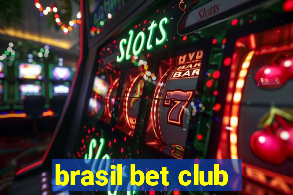 brasil bet club