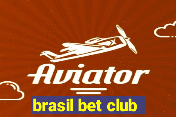 brasil bet club