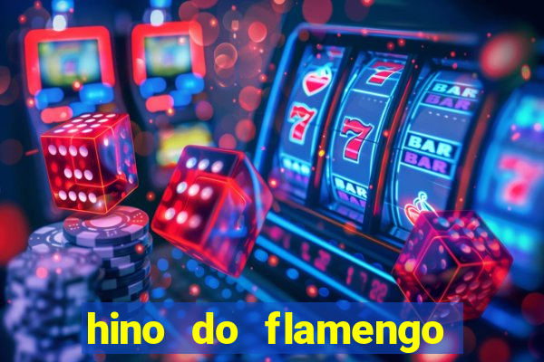 hino do flamengo para toque de celular