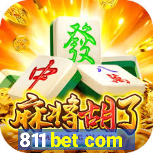 811 bet com