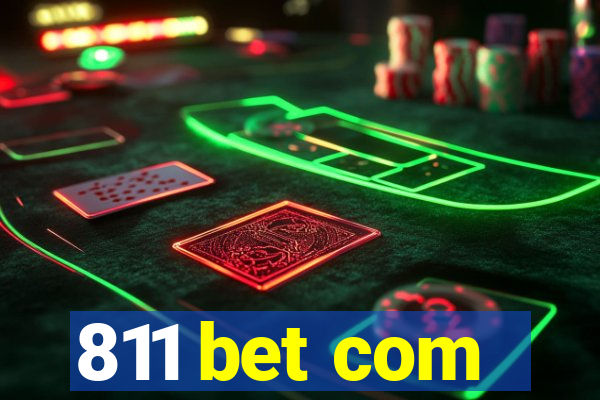 811 bet com