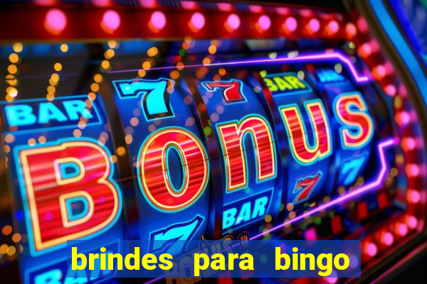 brindes para bingo de empresa