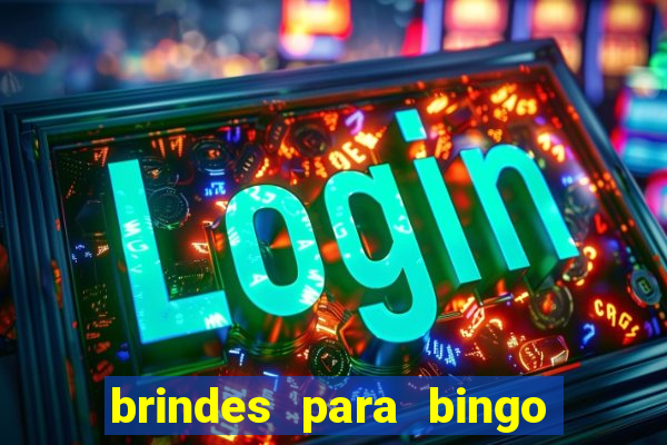 brindes para bingo de empresa