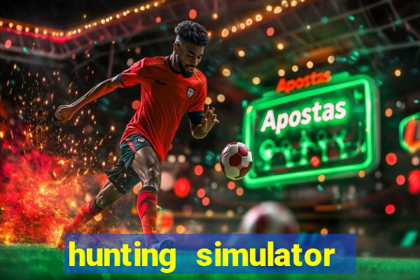 hunting simulator 4x4 dinheiro infinito download