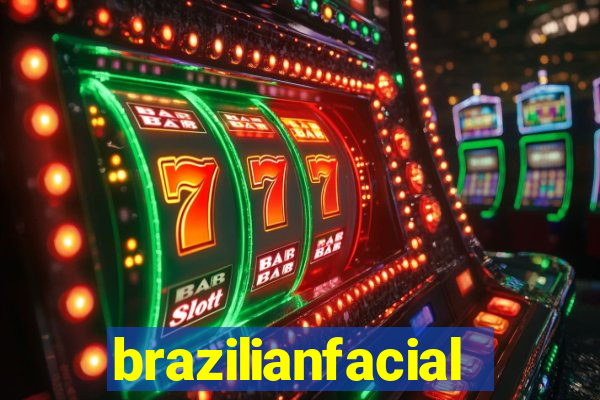 brazilianfacial