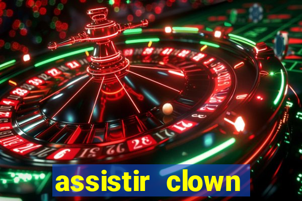 assistir clown (2014 dublado mega filmes)